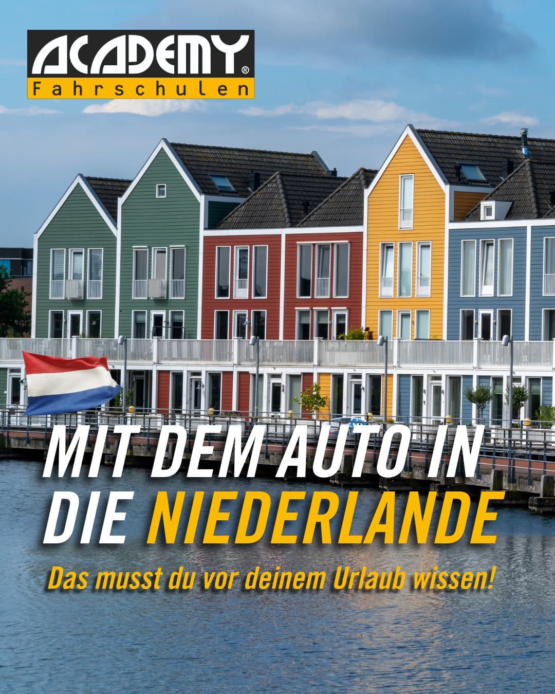 "Goede reis en een veilige rit!" in den Niederlanden. 🇳🇱