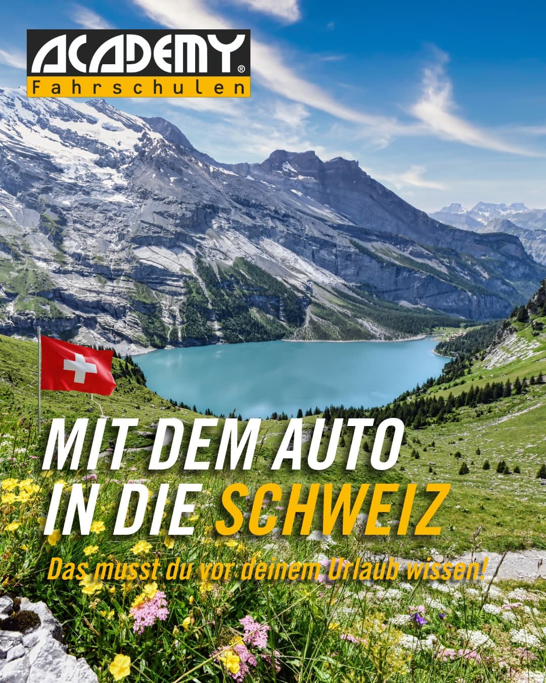 Du fährst im Urlaub durch oder in die Schweiz? 🇨🇭